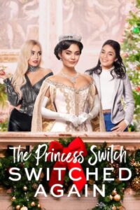 The Princess Switch_ Switched Again